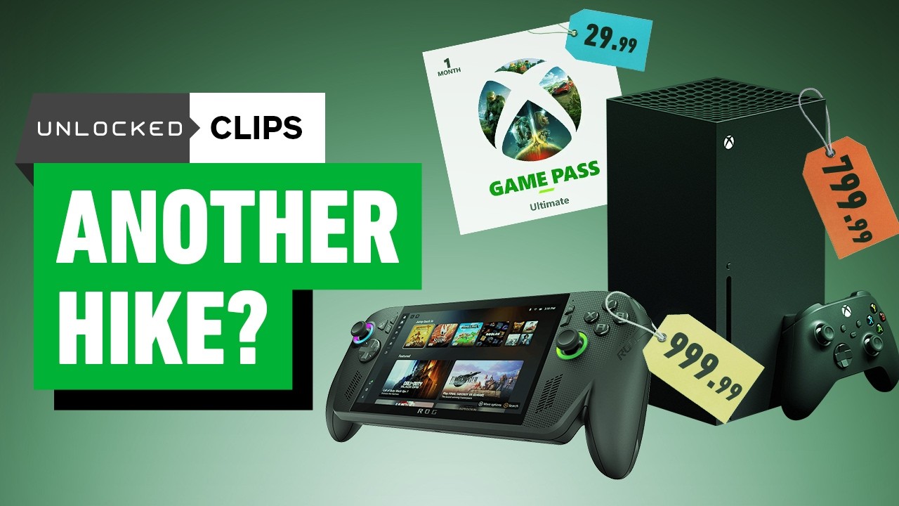 Game Pass Joins the Price Hike – Unlocked Clips