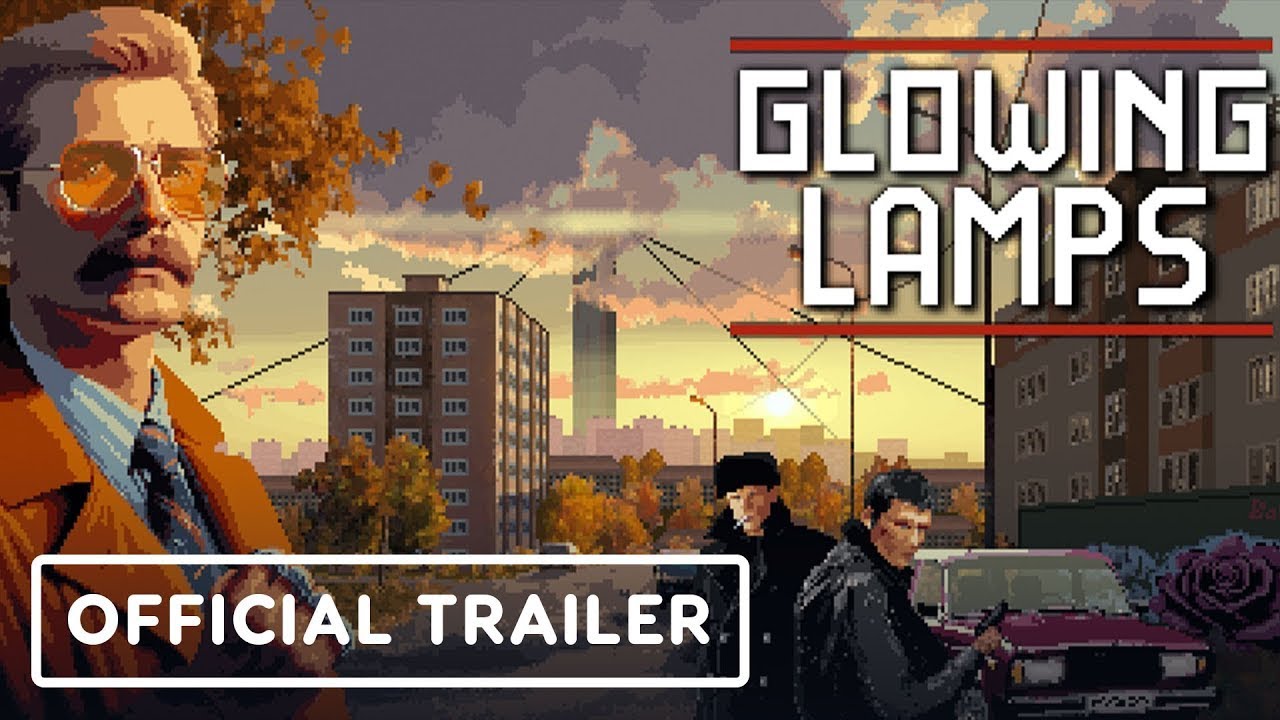 Glowing Lamps – Official Reveal Trailer