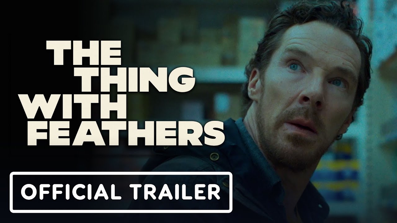 The Thing with Feathers – Official Trailer (2025) Benedict Cumberbatch