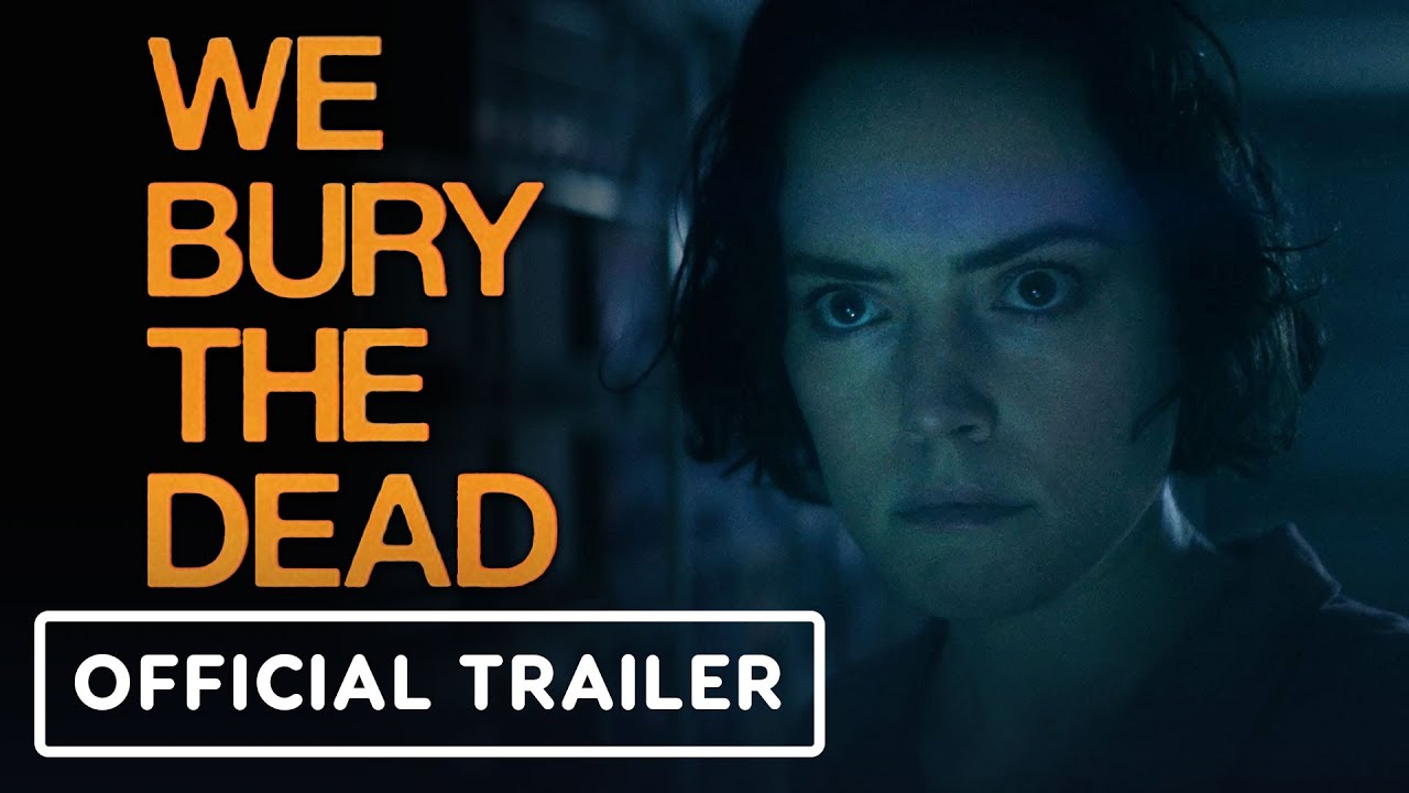 We Bury The Dead – Official Teaser Trailer (2025) Daisy Ridley