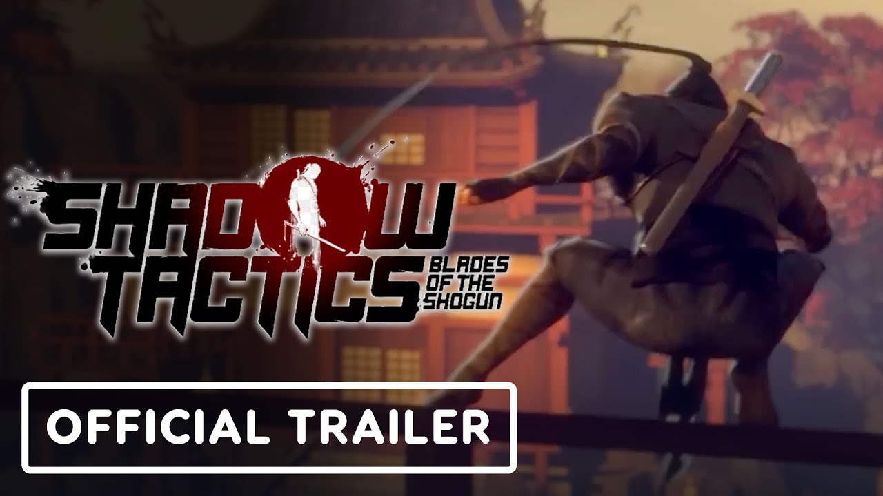 Shadow Tactics: Blades of the Shogun – Official PS5 Launch Trailer