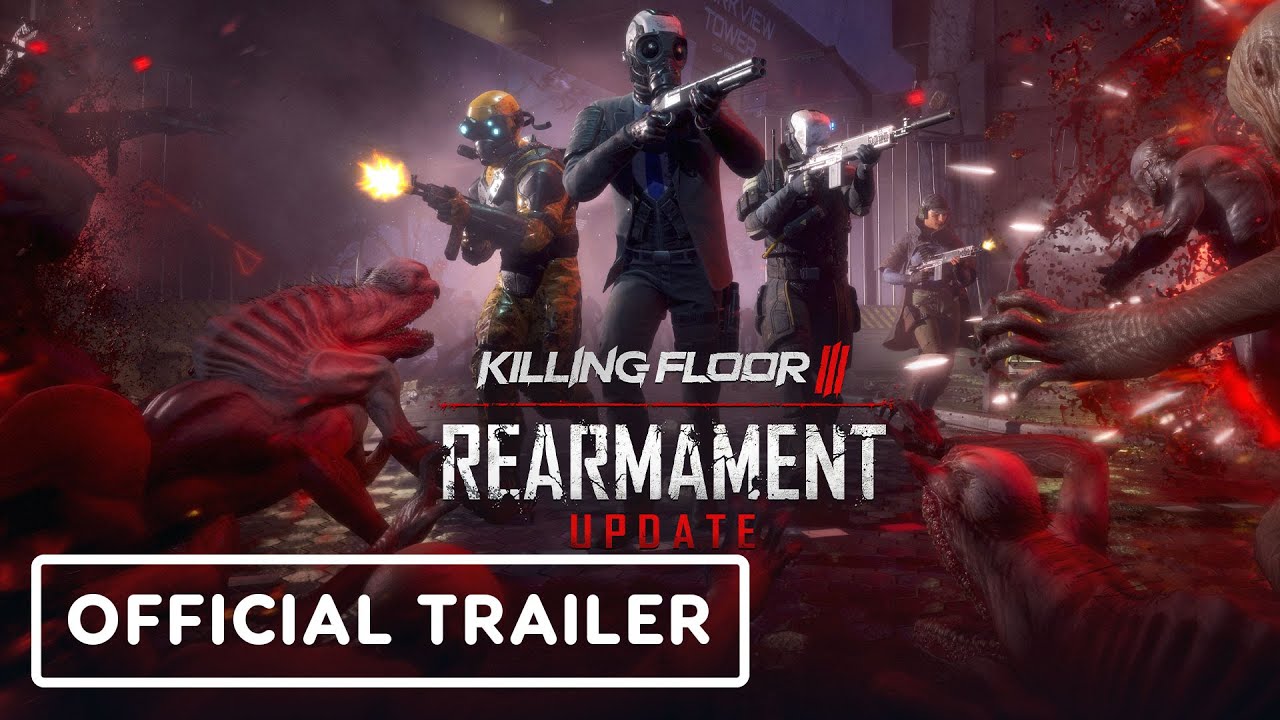 Killing Floor 3 – Official Rearmament Update Trailer