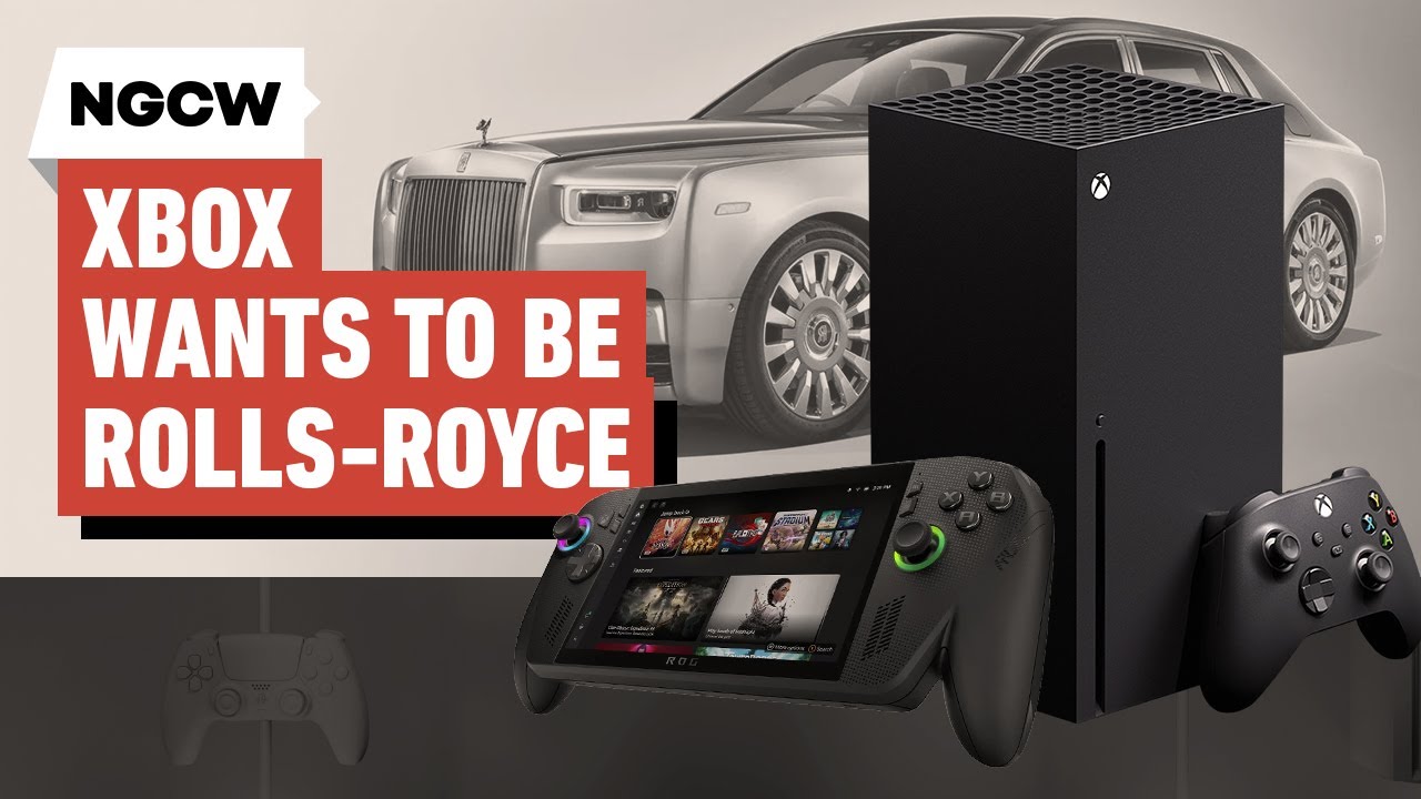 Xbox Wants to Be the Rolls-Royce of Consoles – Next-Gen Console Watch