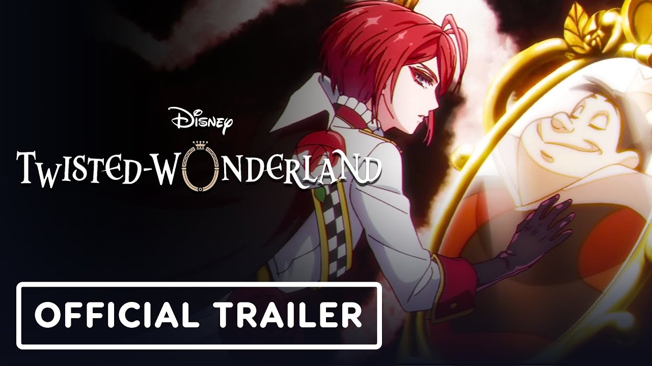 Disney Twisted-Wonderland: The Animation – Official ‘Episode of Heartslabyul’ Trailer (English Sub)