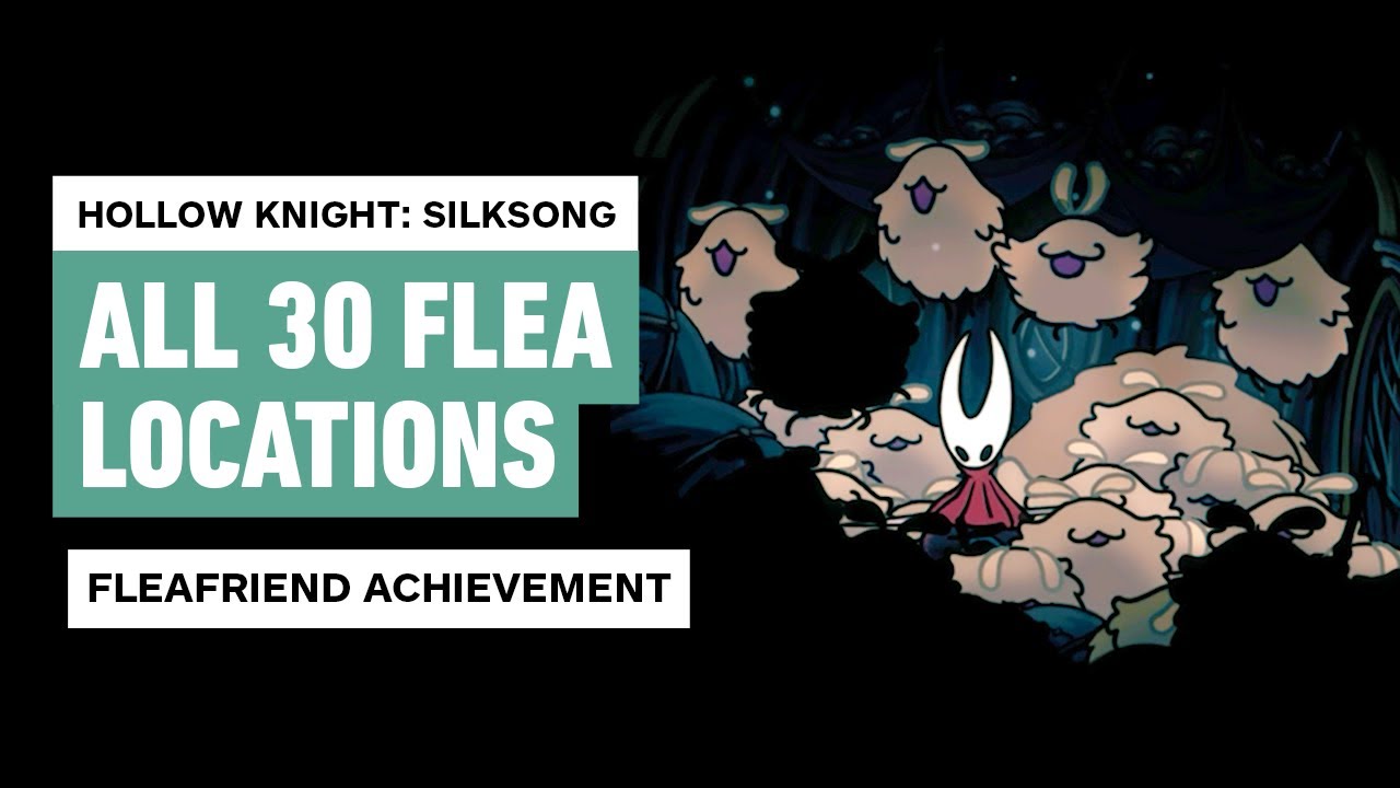 Hollow Knight: Silksong – All Flea Locations | Fleafriend Achievement Guide