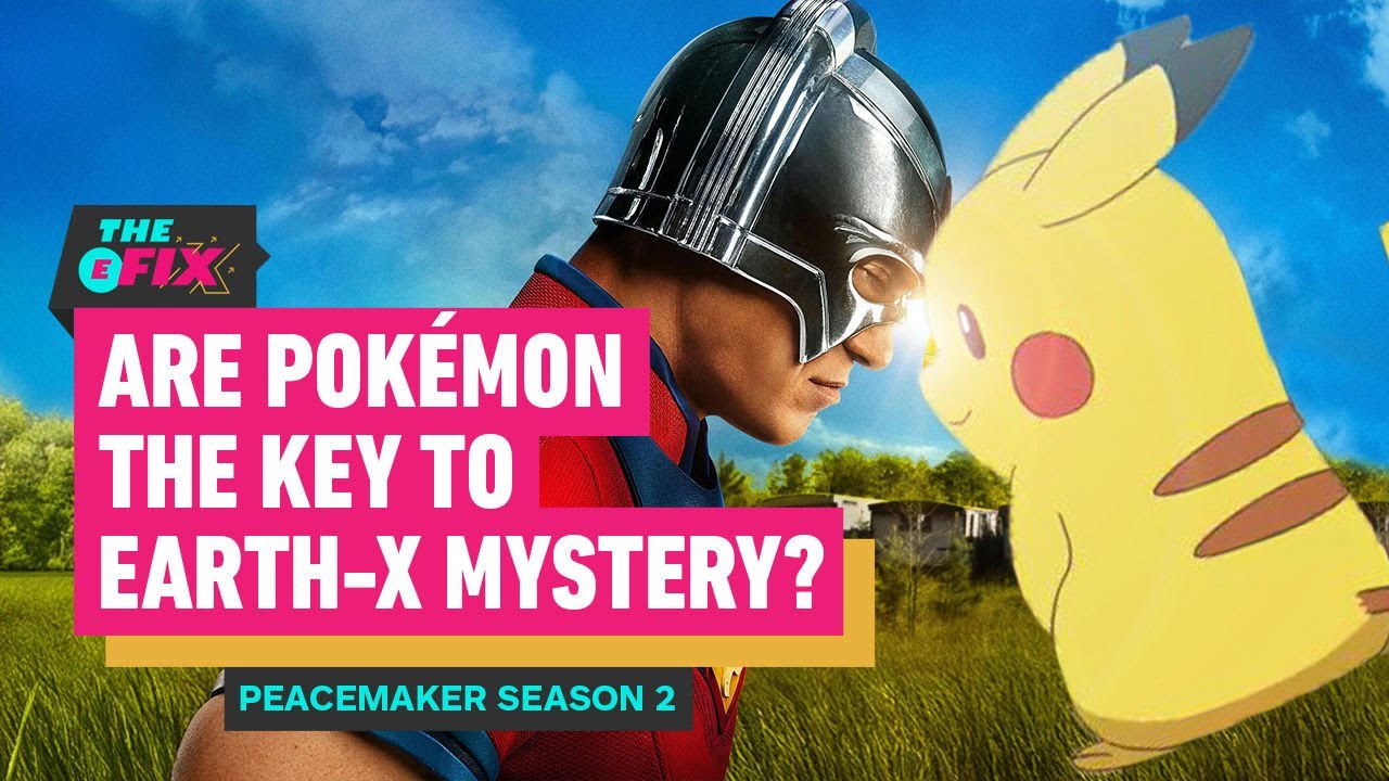 Is Pokemon the Key to Peacemaker’s Earth-X Mystery? – IGN Daily Fix