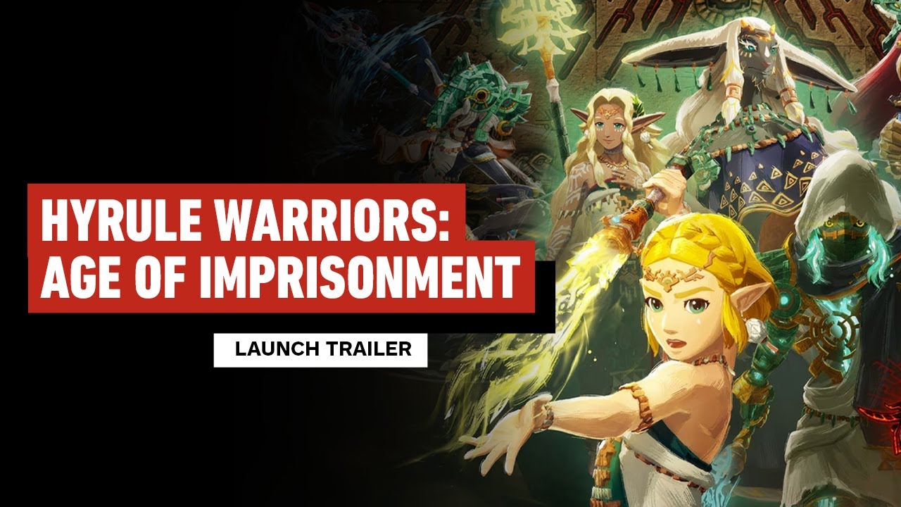 Nintendo’s Hyrule Warriors: Age of Imprisonment Launch Trailer is Live – What Do You Think?