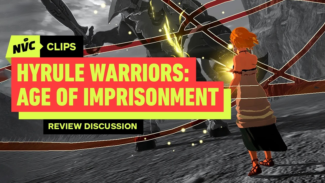 Hyrule Warriors: Age of Imprisonment: Review Discussion – NVC Clips