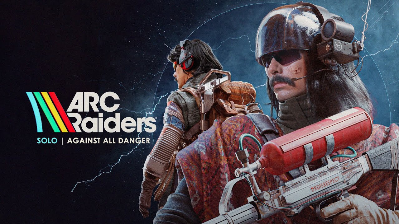 DR DISRESPECT – ARC RAIDERS – AGAINST ALL DANGER
