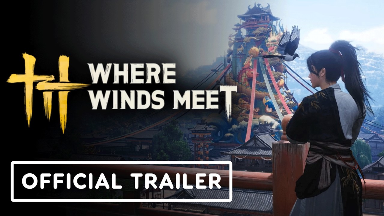 Where Winds Meet – Official Gameplay Trailer