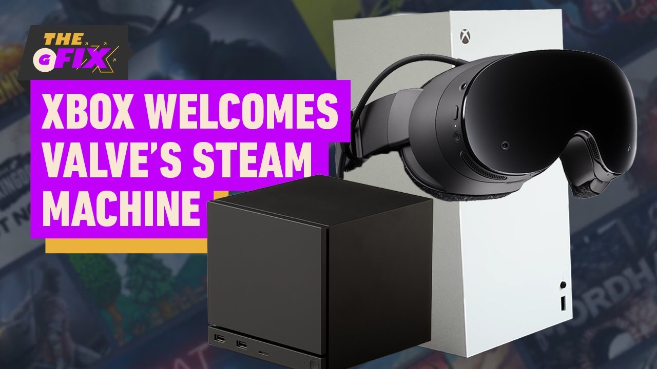 Xbox’s Phil Spencer Welcomes Valve’s Steam Machine – IGN Daily Fix