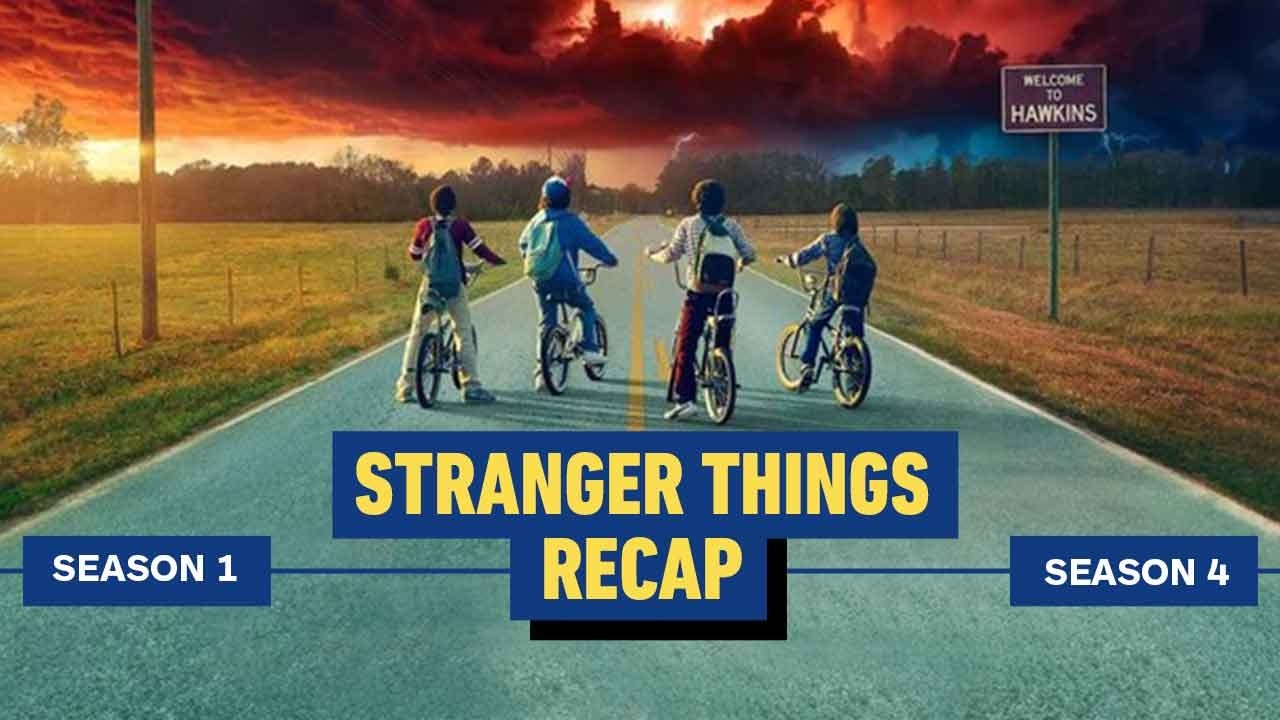 Stranger Things Seasons 1-4 Recap
