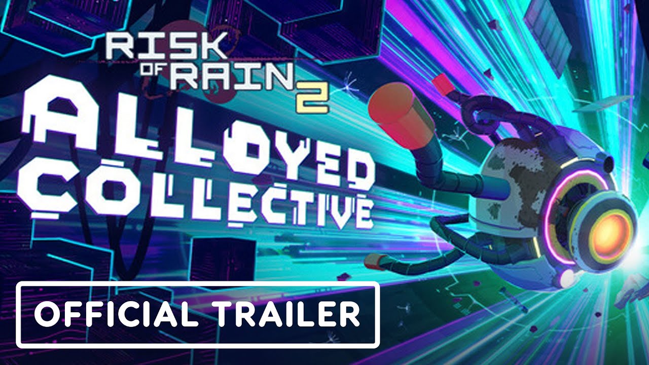 Risk of Rain 2: Alloyed Collective – Official Launch Trailer
