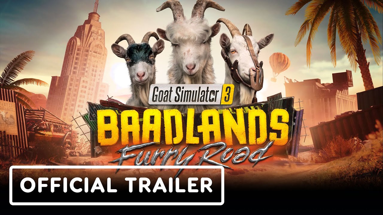 Goat Simulator 3 – Official Baadlands: Furry Road Launch Trailer