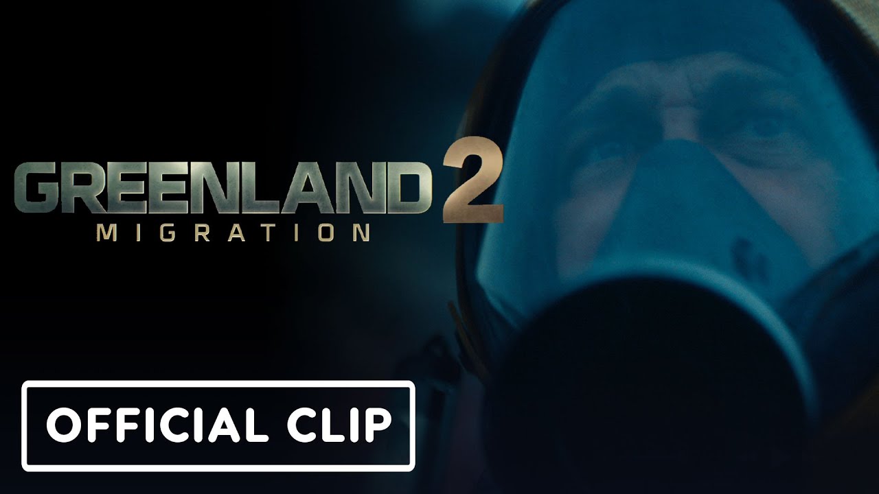 Greenland 2: Migration – Official ‘Right on Top of You’ Clip (2026) Gerard Butler