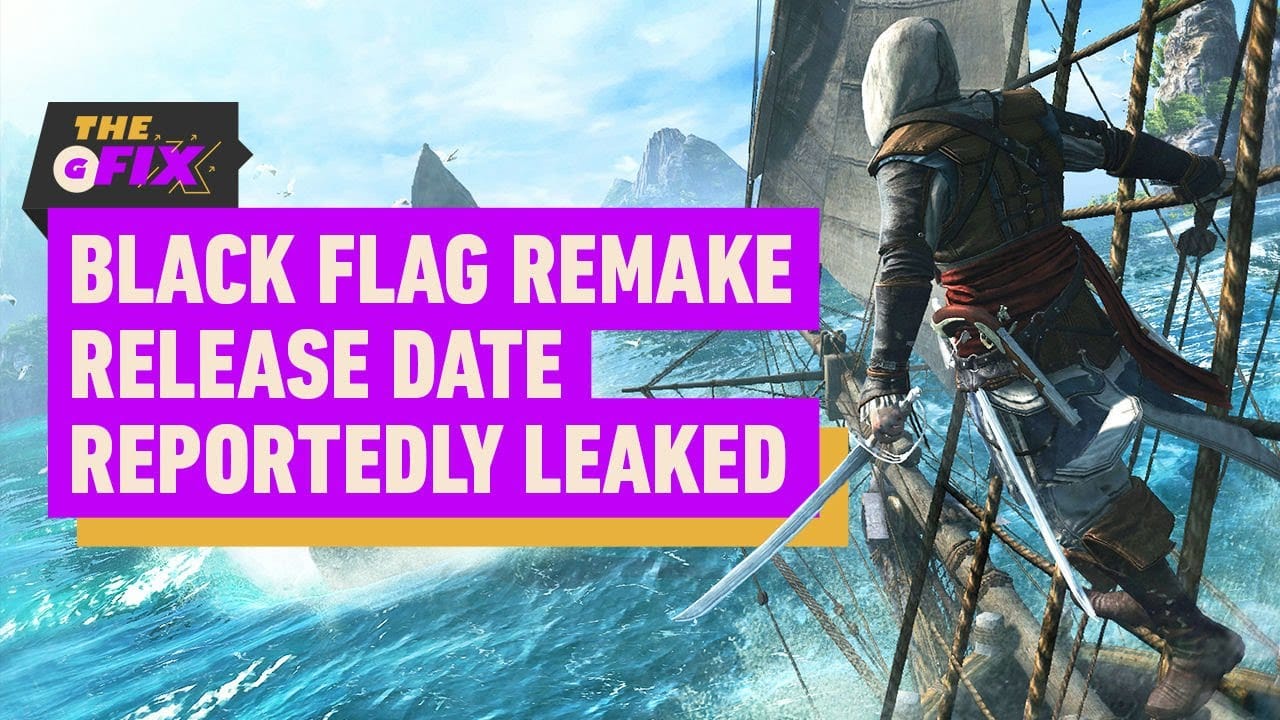 Assassin’s Creed: Black Flag Remake Release Date Reportedly Leaked – IGN Daily Fix