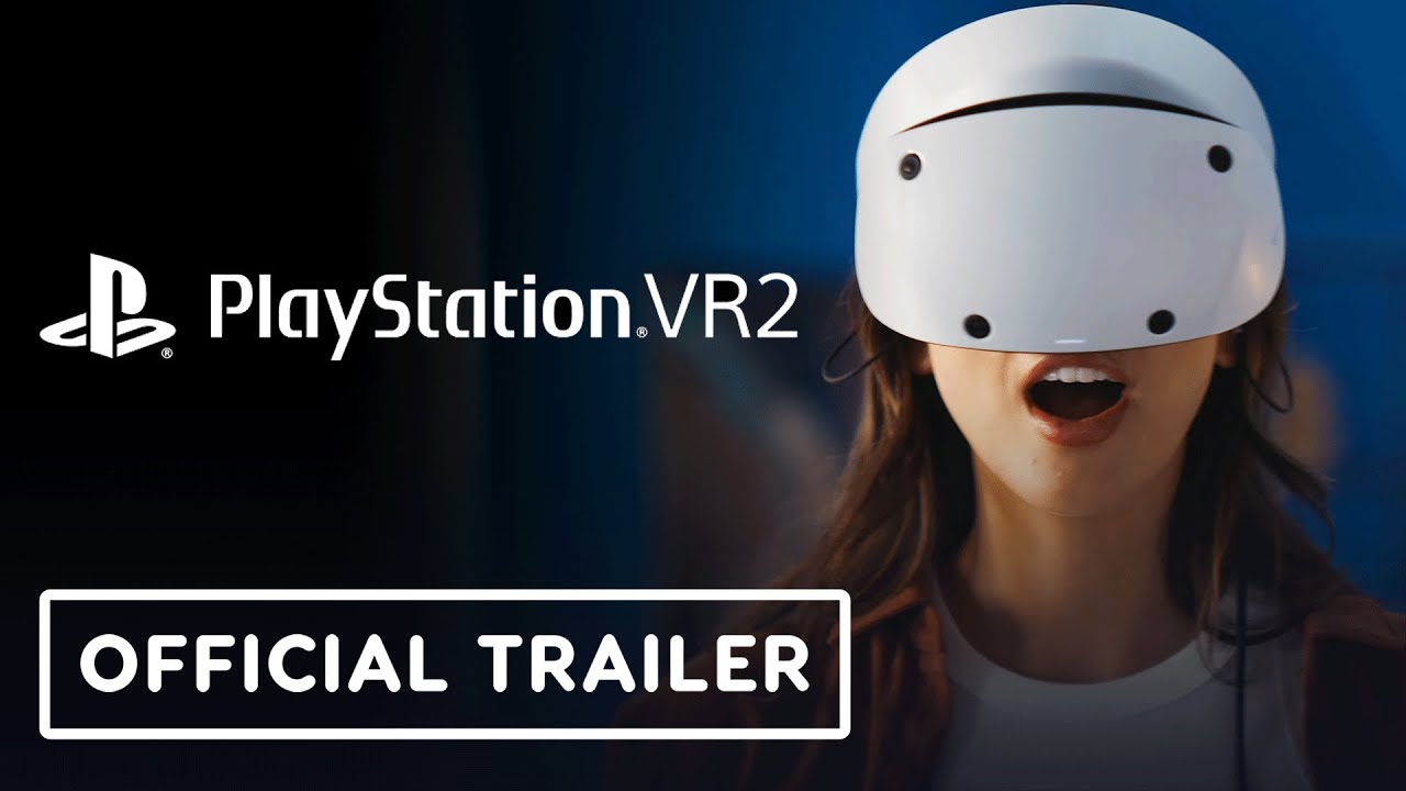 PlayStation VR2 – Official ‘Embark on New Adventures’ Trailer