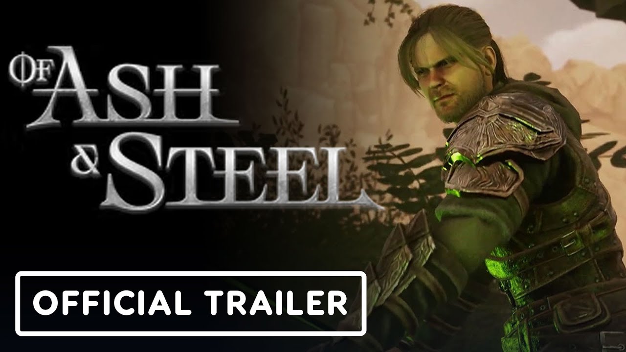 Of Ash and Steel – Official Launch Trailer