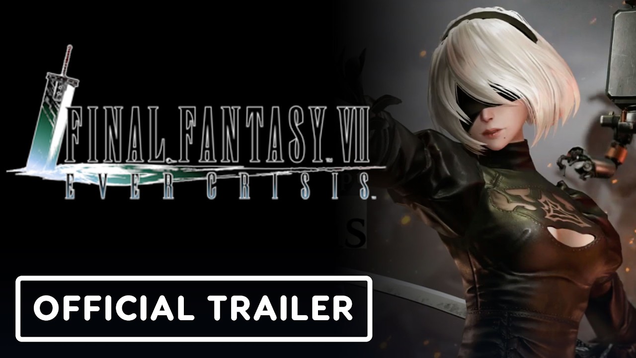 Final Fantasy 7 Ever Crisis – Official YoRHa No.2 Type B Intercept Crossover Trailer