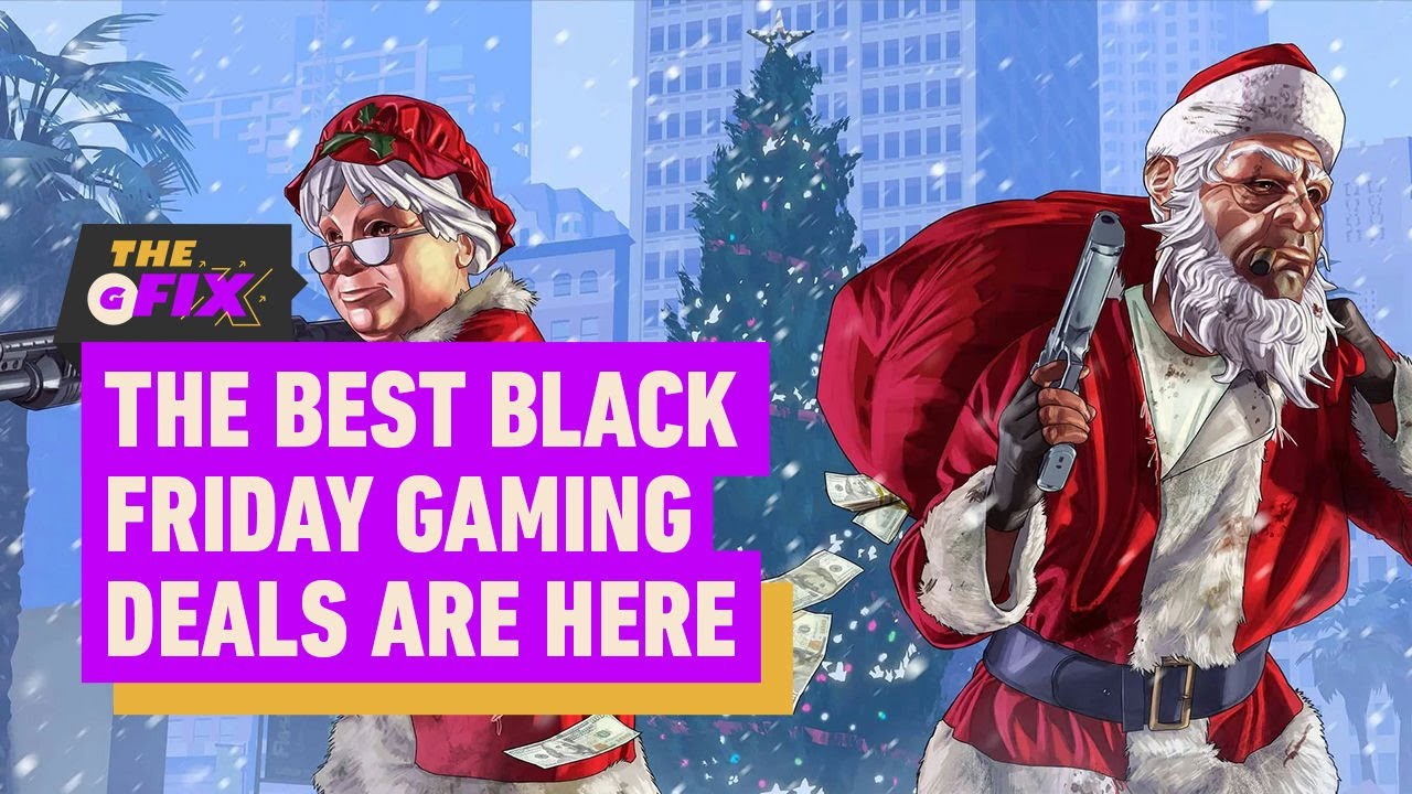 The Best Black Friday Gaming Deals – IGN Daily Fix