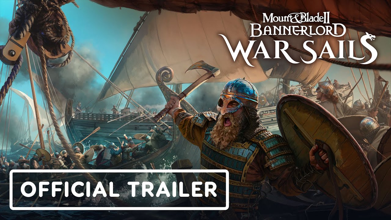 Mount & Blade 2: Bannerlord – War Sails – Official Launch Trailer