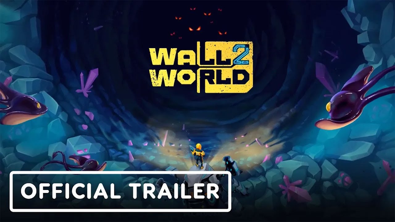 Wall World 2 – Official Launch Trailer