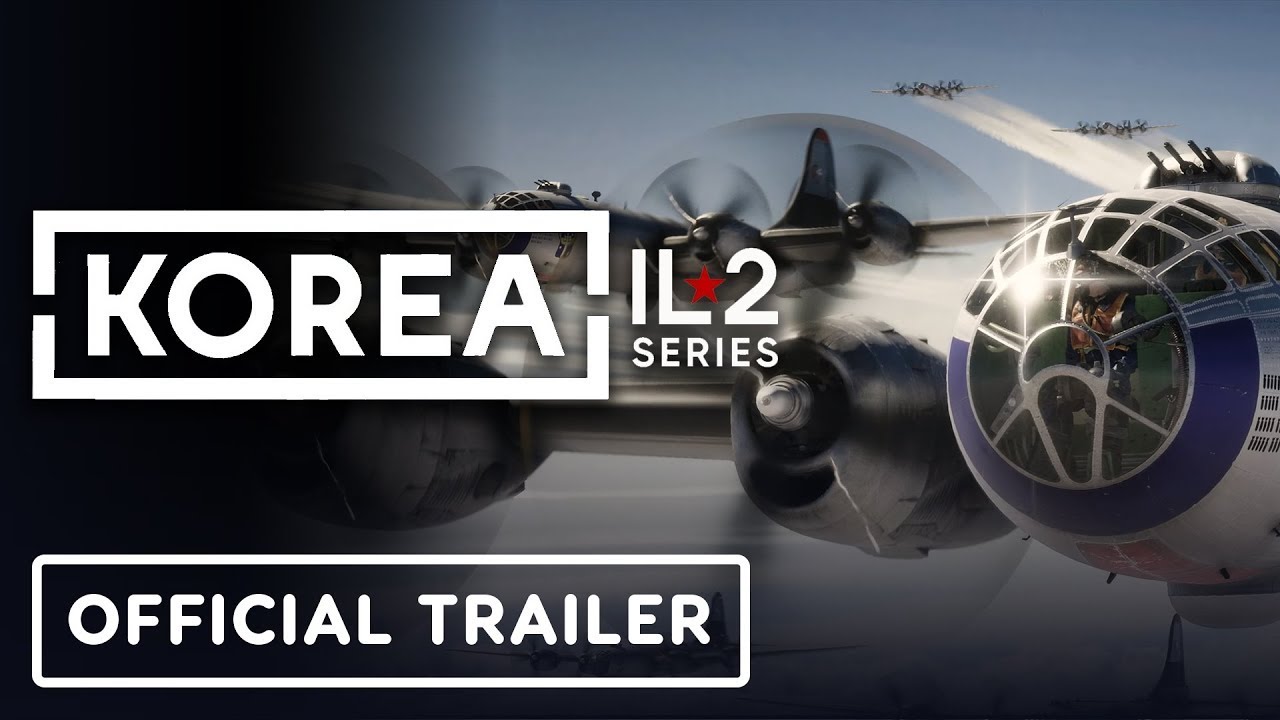 Korea. IL-2 Series – Official Pre-Order Trailer