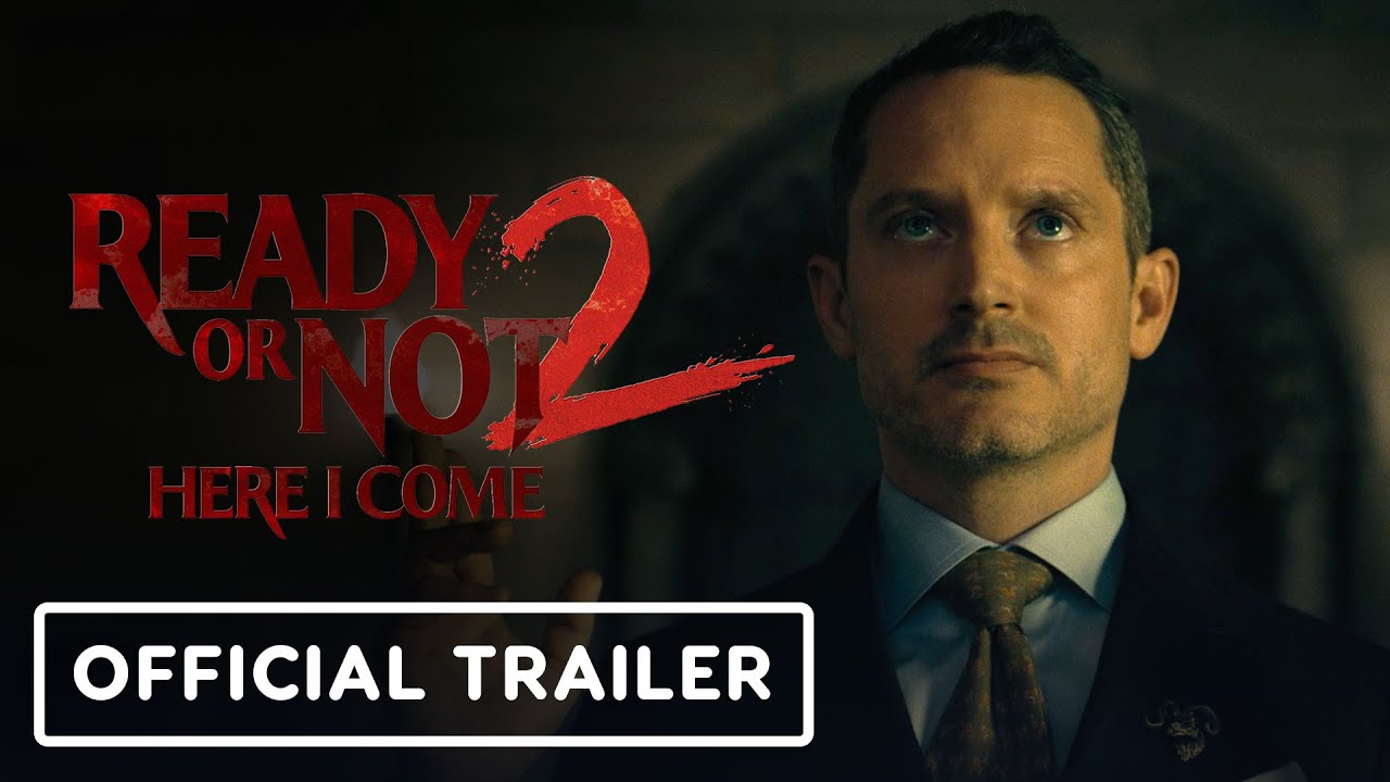 Ready or Not 2: Here I Come – Official Trailer (2026) Elijah Wood, Samara Weaving