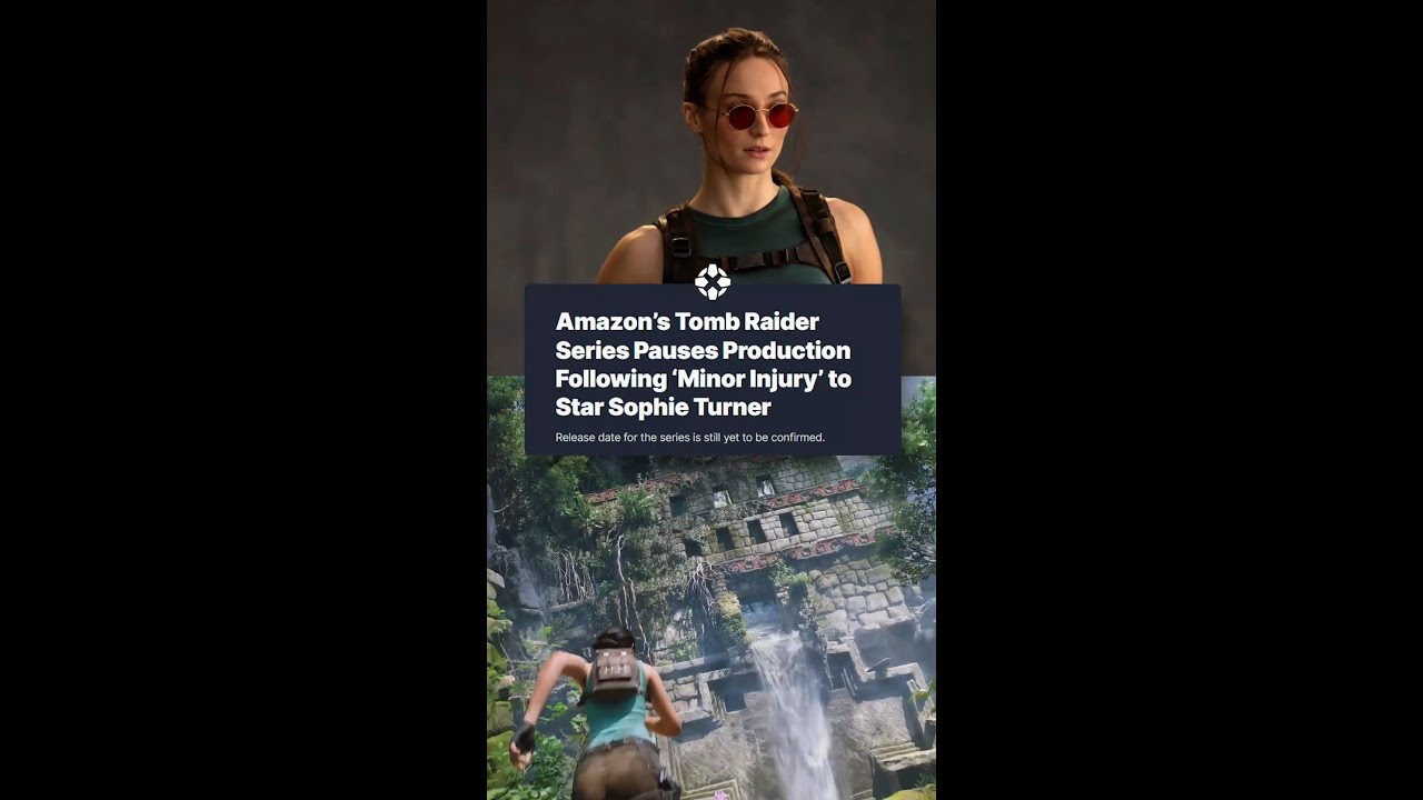 Live action Tomb Raider series temporarily stopped due to an injury to star Sophie Turner.
