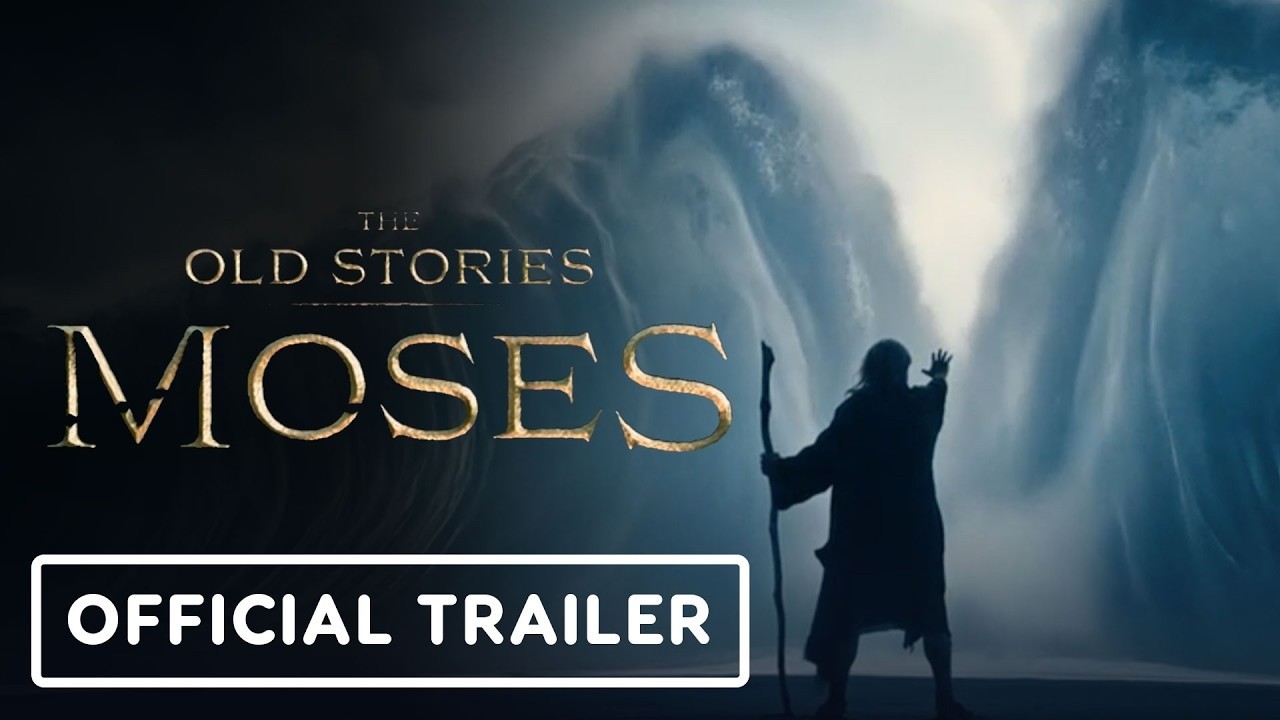 The Old Stories: Moses – Official Trailer (2026)