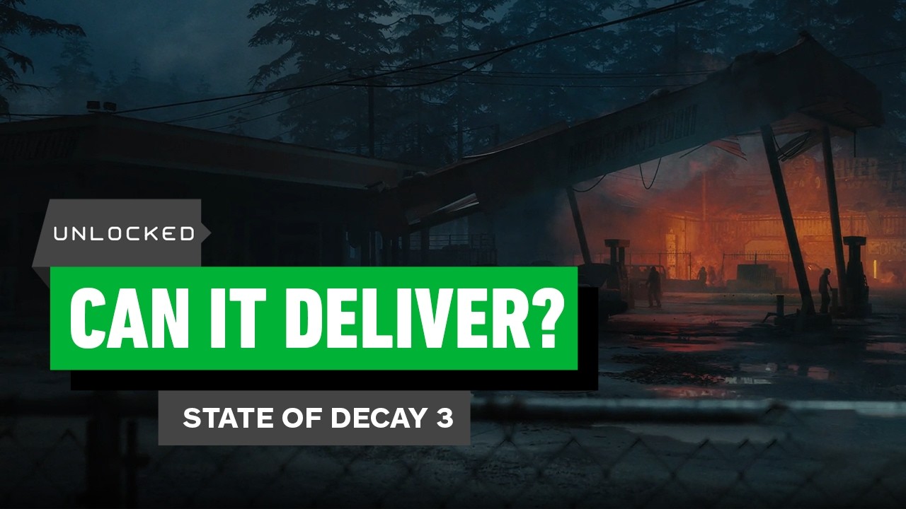 What We Actually Want from State of Decay 3 – Unlocked Clips
