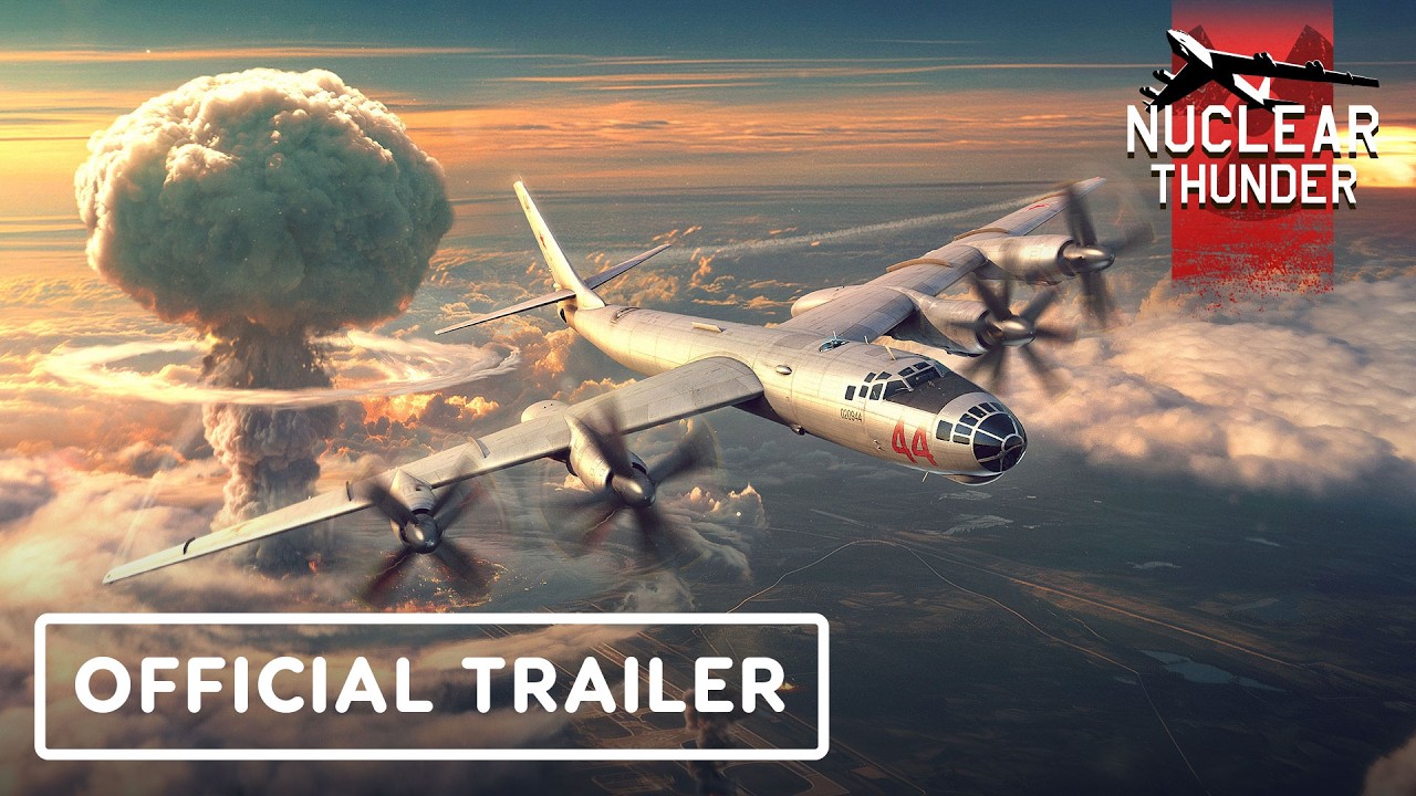 War Thunder – Official Nuclear Thunder Trailer