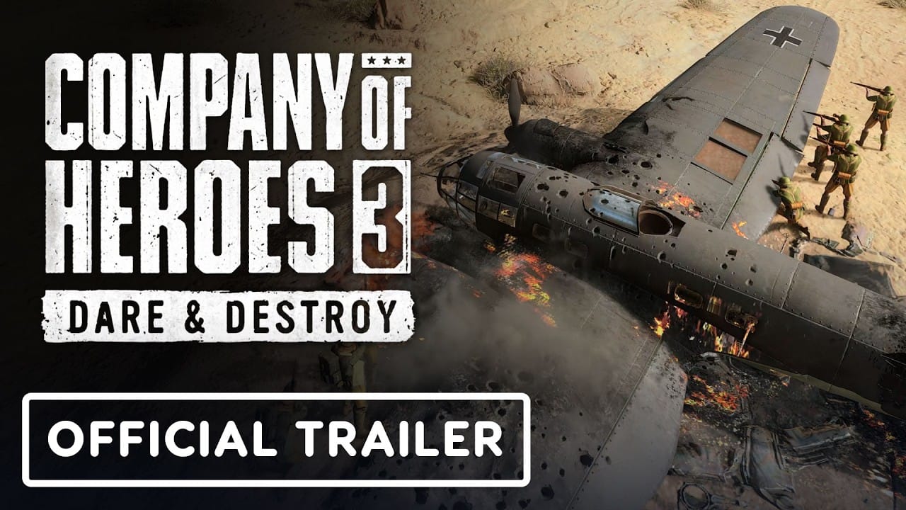 Company of Heroes 3 – Official Dare & Destroy Announcement Trailer