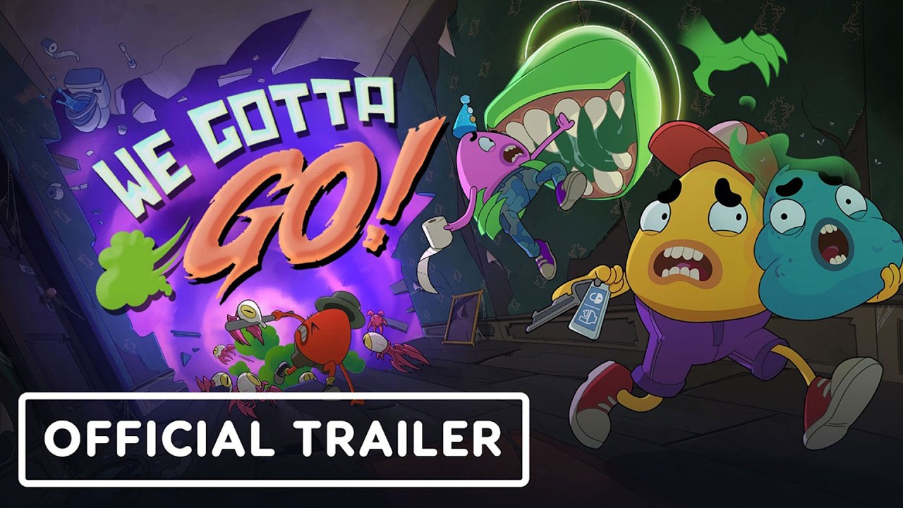 We Gotta Go – Official Launch Trailer