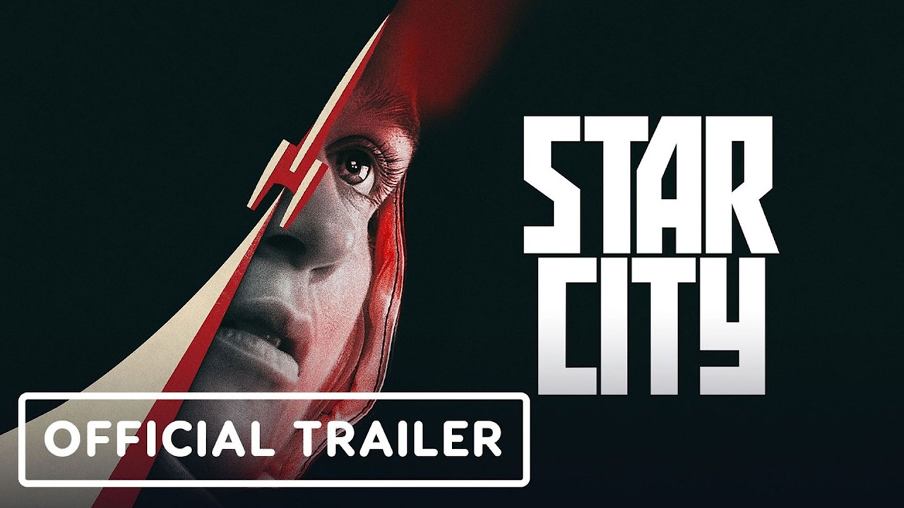 Star City – Official Trailer