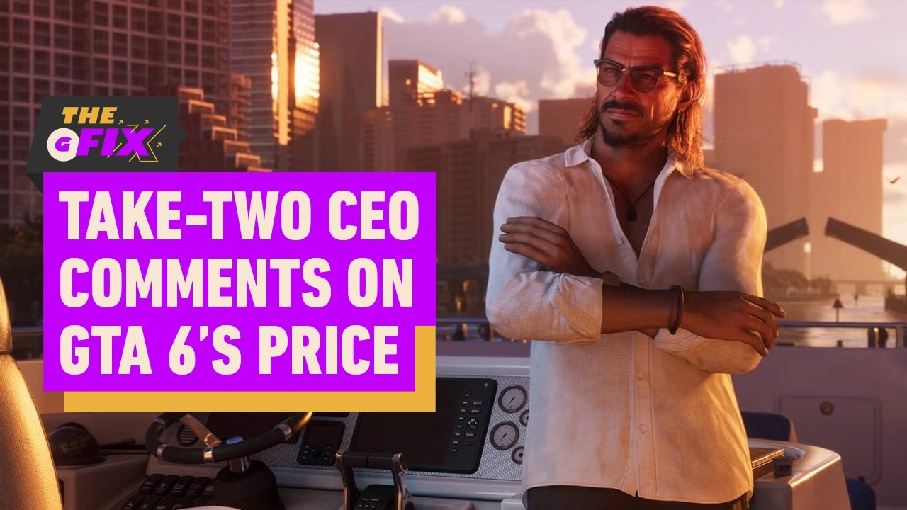 GTA 6 Price Addressed by Take-Two CEO – IGN Daily Fix
