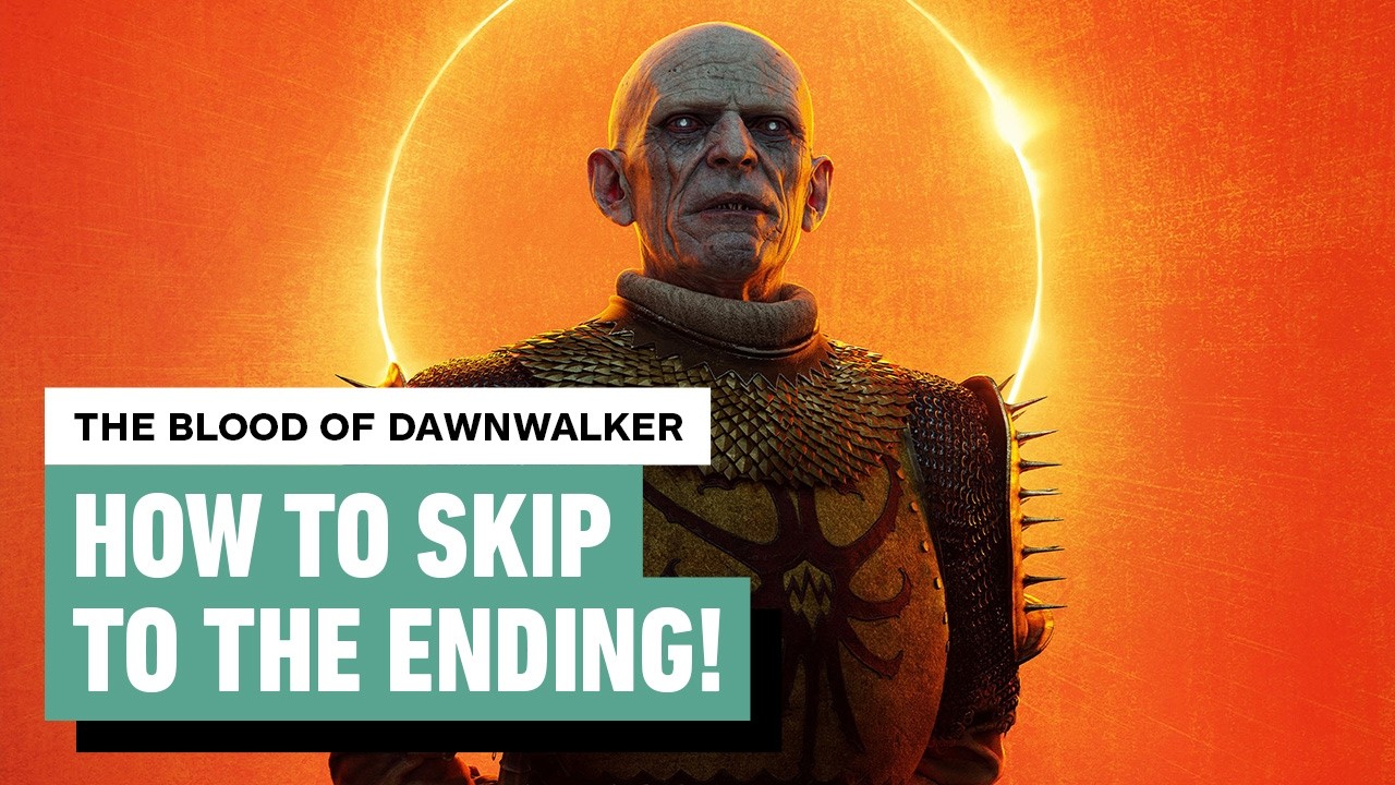 The Blood of Dawnwalker: How to Skip Straight to the Endgame & Unlock the Secret Ending