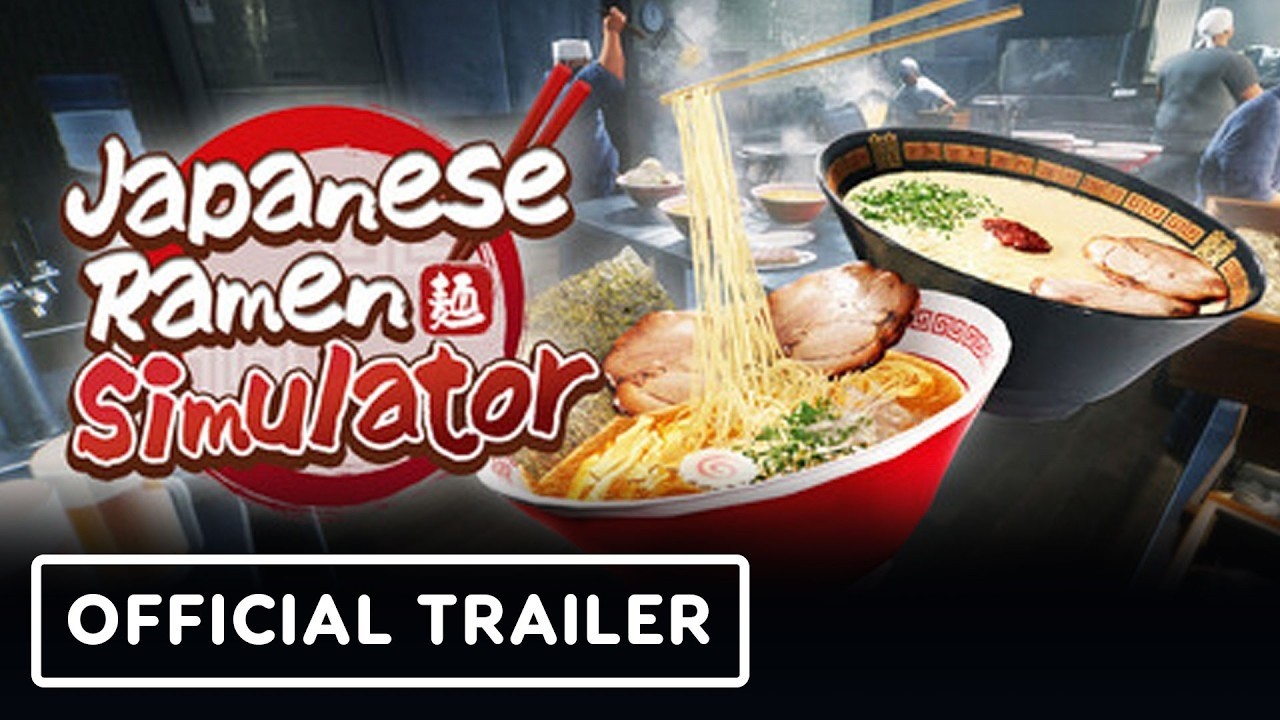 Japanese Ramen Simulator – Official Announcement Trailer